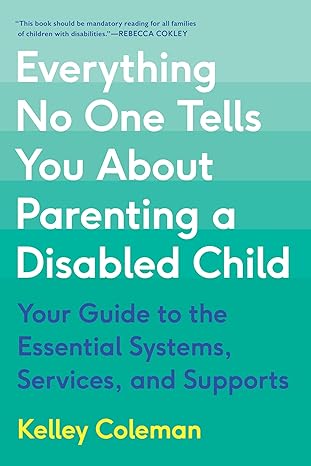 Everything No One Tells You About Parenting a Disabled Child | Book Cover